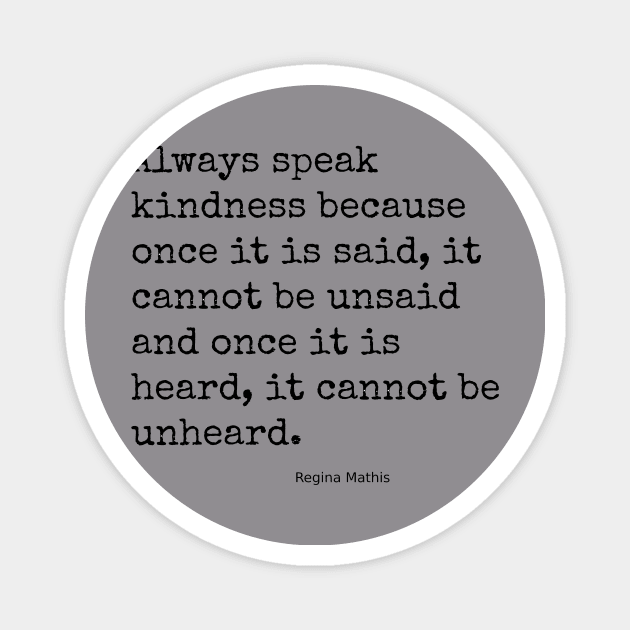 Always Speak Kindness Magnet by CalligraphyAndMore